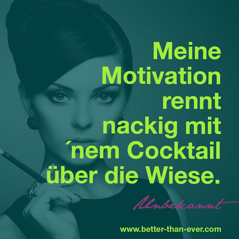 Meine Motivation rennt nackig…