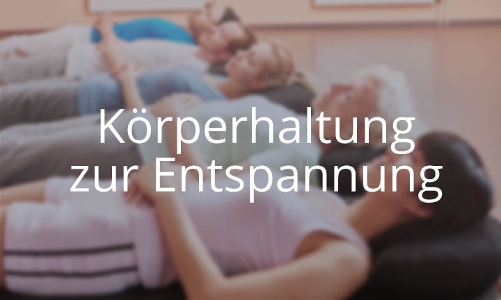 Online-Kurs Körperhaltung zur Entspannung